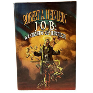JOB: A Comedy of Justice, Robert A Heinlein Science Fiction First Edition HB VTG